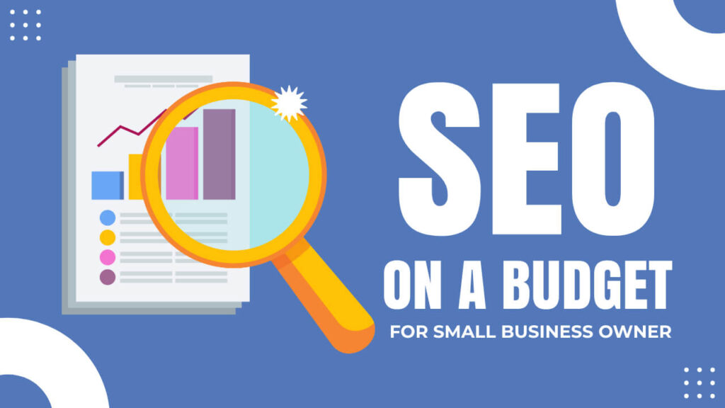 How to SEO my small business on a budget